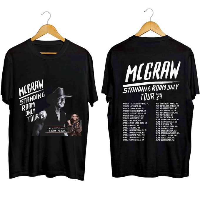 Tim Mcgraw 2024 Tour Standing Room Only Shirt, Tim Mcgraw Fan Shirt, Standing Room Only Tour Shirt, Tim Mcgraw 2024 Concert Shirt 1