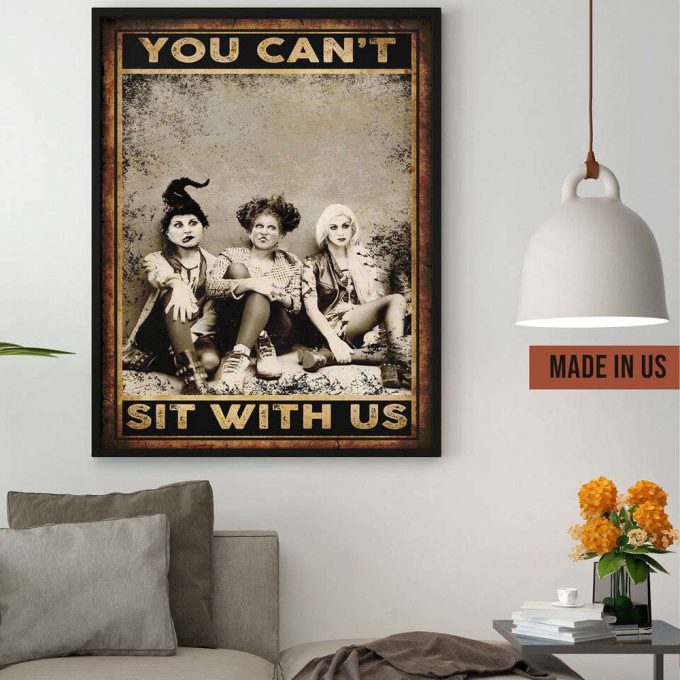 Vintage Hocus Pocus You Can'T Sit With Us Poster, Sanderson Sisters Poster 3