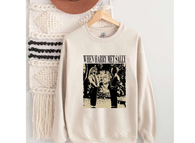 When Harry Met Sally Movie T-Shirt When Harry Hoodie When Harry Tee Movie Sweater Movie Sweatshirt Unisex T-Shirt Trendy Sweatshirt 3