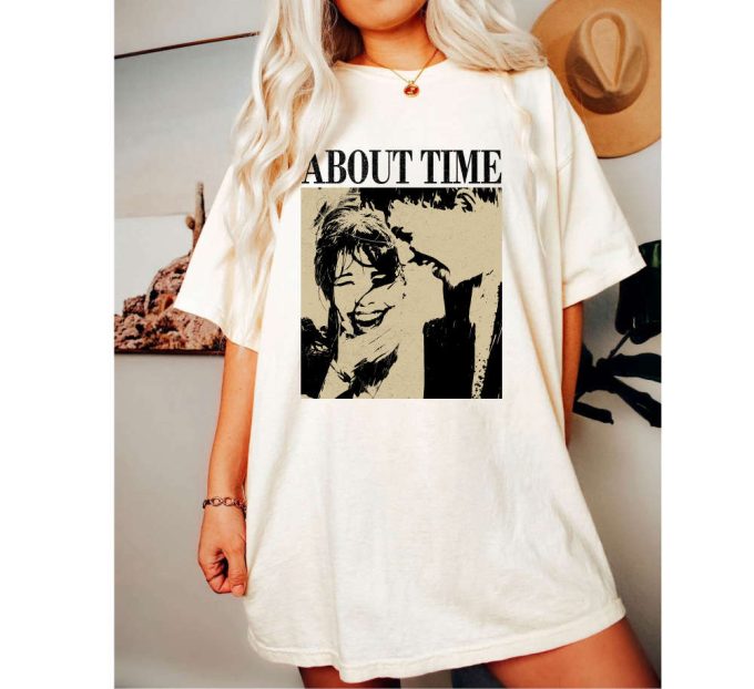 About Time T-Shirt About Time Movie About Time Hoodie About Time Tee Vintage Unisex T-Shirt Crewneck Sweatshirt 4