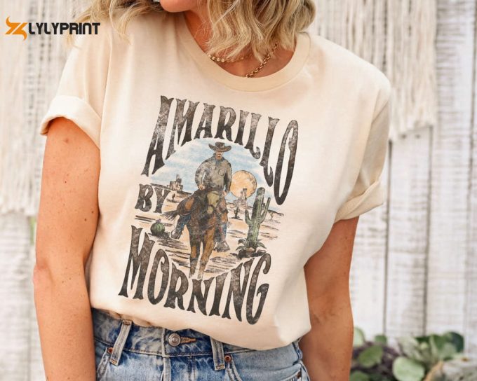 Amarillo By Morning Shirt, Amarillo Shirt, Country Shirt, Texas Shirt, Country Music Shirt, Western Shirt, Country Music T Shirt, Cowboy Tee 1