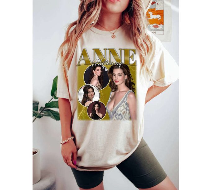 Anne Hathaway T-Shirt Anne Hathaway Shirt Anne Hathaway Tees Anne Hathaway Sweater Super Star Unisex T-Shirt Actress T-Shirt 3