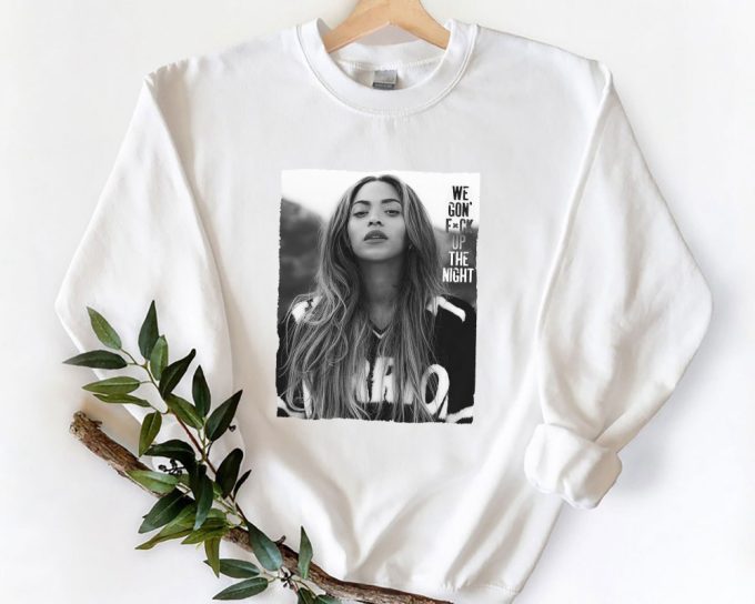 Beyonce 90S Vintage Bootleg Style Shirt, Beyonce Sweatshirt, Beyonce Lyric Quote Shirt, Beyonce Fan Gift, Beyonce Singer Hoodie 3