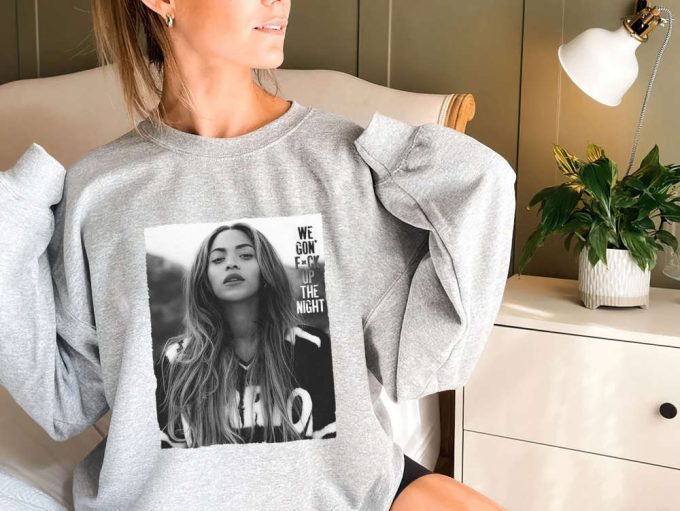 Beyonce 90S Vintage Bootleg Style Shirt, Beyonce Sweatshirt, Beyonce Lyric Quote Shirt, Beyonce Fan Gift, Beyonce Singer Hoodie 4