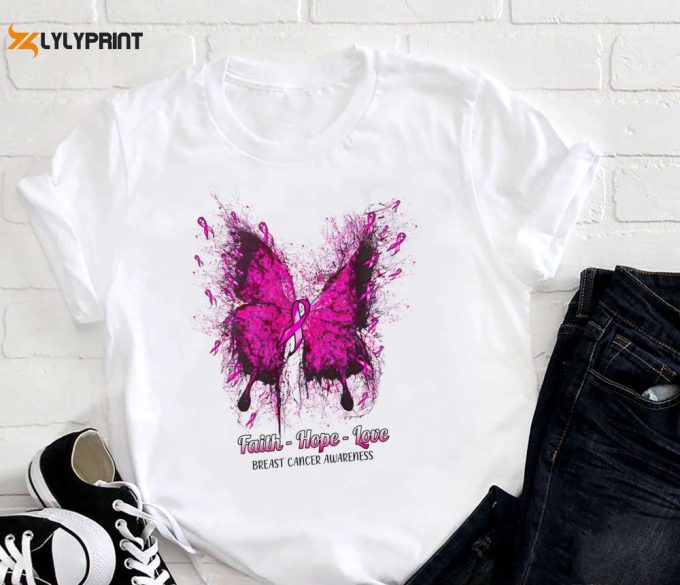 Butterfly Faith Hope Love Breast Cancer Awareness Shirt, Pink Ribbon Shirt, For Men Women 1