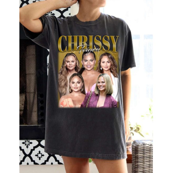 Chrissy Teigen T-Shirt Chrissy Teigen Shirt Chrissy Teigen Tees Chrissy Teigen Sweater Vintage T-Shirt Classic Movie Birthday Gifts 2