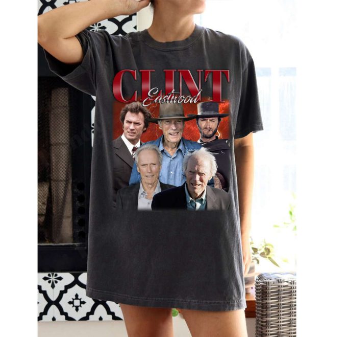 Clint Eastwood Shirt Clint Eastwood T-Shirt Clint Eastwood Tees Clint Eastwood Hoodie Modern Shirt Unisex T-Shirt 2