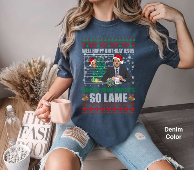 Office Ugly Christmas T-Shirt: Happy Birthday Jesus Sorry Party S So Lame - Funny Holiday Party 4