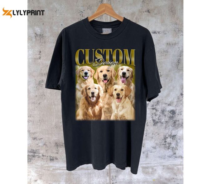 Custom Dog Design T-Shirts Custom Dog Shirt Custom Design Tees Custom Design Hoodie Custom Design Sweatshirt Retro T-Shirt 1