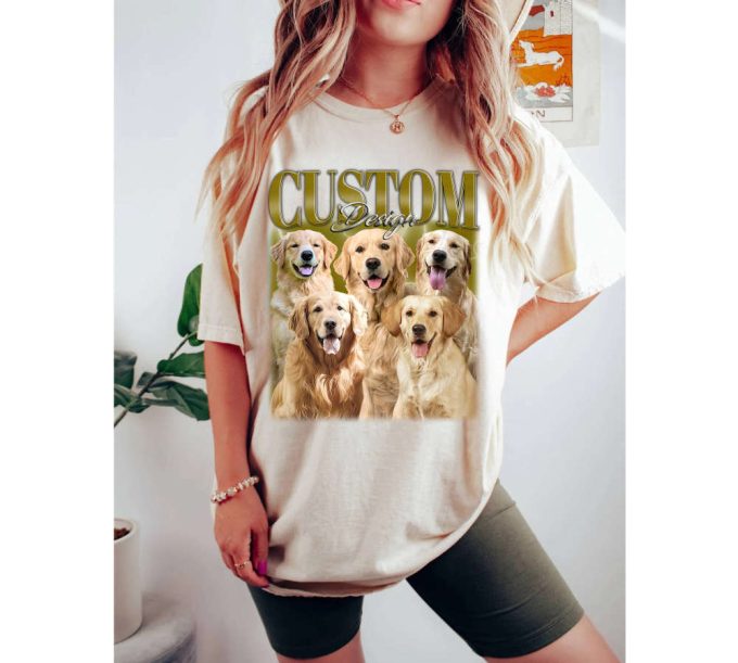 Custom Dog Design T-Shirts Custom Dog Shirt Custom Design Tees Custom Design Hoodie Custom Design Sweatshirt Retro T-Shirt 3