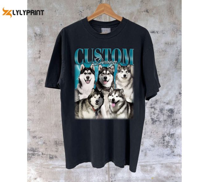 Custom Dog Design T-Shirts Custom Dog Shirt Custom Design Tees Custom Design Hoodie Custom Design Sweatshirt Retro T-Shirt 1