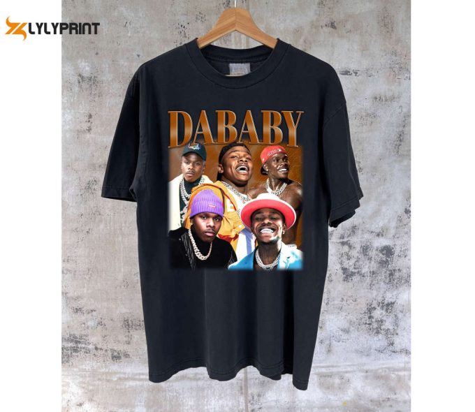 Dababy Shirts Dababy T-Shirt Dababy Tees Dababy Hoodie Dababy Sweatshirt Shirt Unisex T-Shirt Gifts Men 1