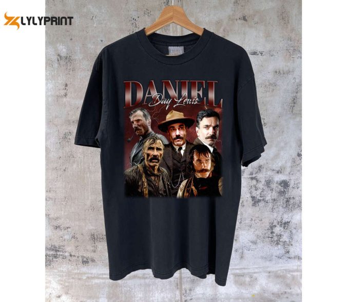 Daniel Day Lewis Shirts Daniel Day Lewis T-Shirt Daniel Day Lewis Tees Daniel Hoodie Daniel Sweatshirt Vintage Movie Vintage Shirt 1