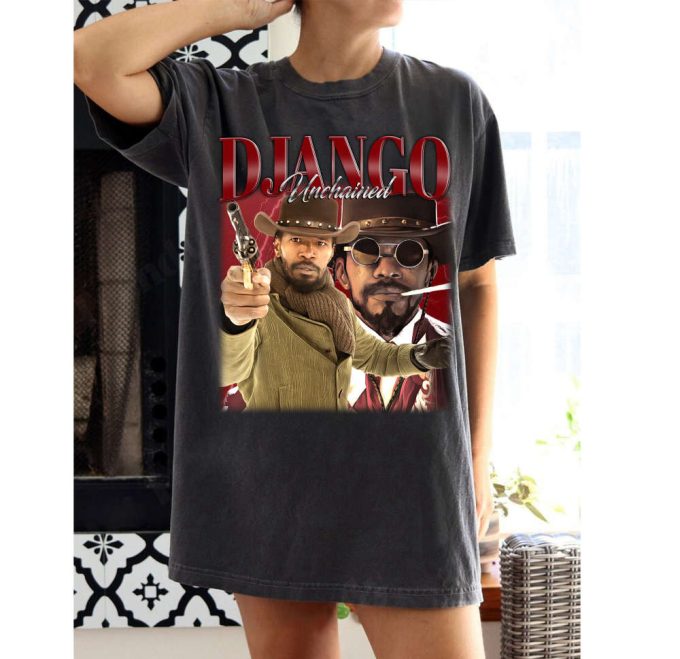 Django Unchained T-Shirt Django Unchained Shirt Django Unchained Tees Django Unchained Sweater Trendy Sweatshirt Couples T-Shirt 2