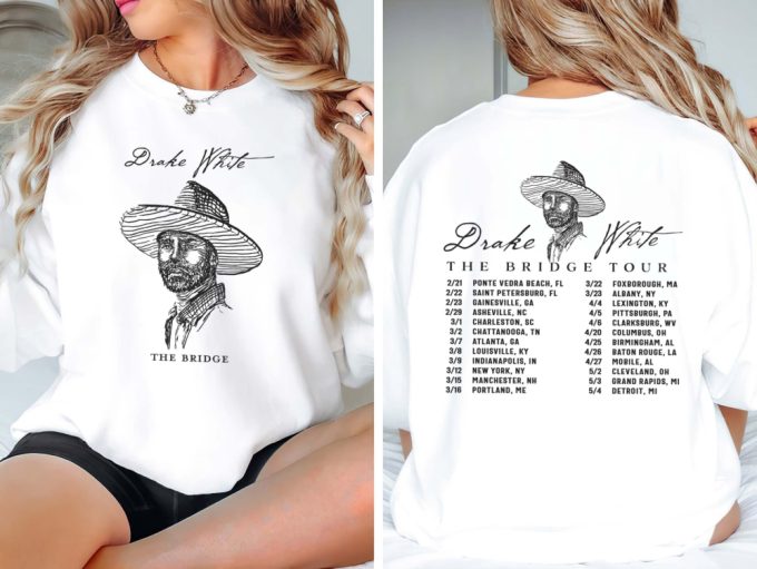 Drake White 2024 The Bridge Tour Shirt, Drake White Sweatshirt, Drake White 2024 Concert Hoodie, The Bridge Tour Shirt Gift For Music Fan 3