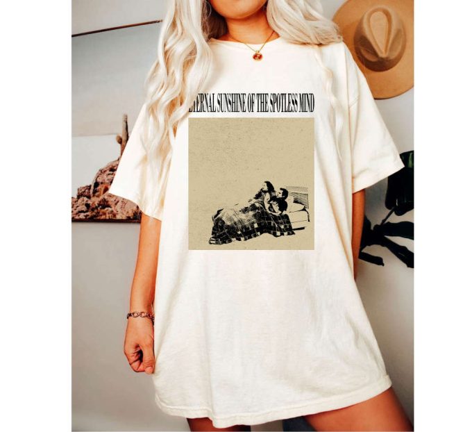 Eternal Sunshine Of The Spotless Mind T-Shirt Eternal Sunshine Movie Eternal Sunshine Hoodie Eternal Sunshine Tees Eternal Movie Shirt 4