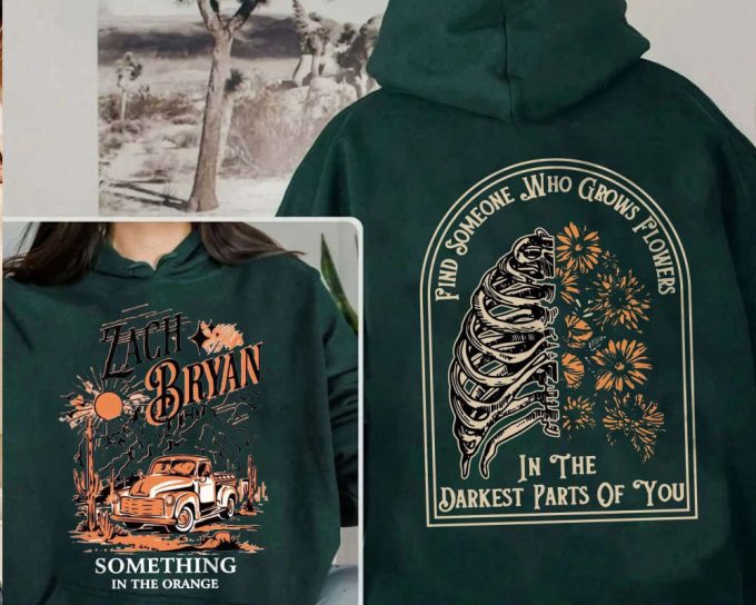 Find Someone Who Grows Flowers In The Darkest Parts Of You, Zach Bryan Shirt, For Men Women 3