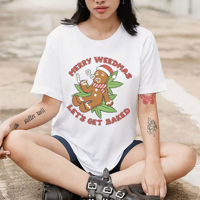 Funny Gingerbread Man 420 Christmas Sweatshirt, Let'S Get Baked Marijuana Holiday Shirt, Winter Clothing, Weed Christmas Party Hoodie 4