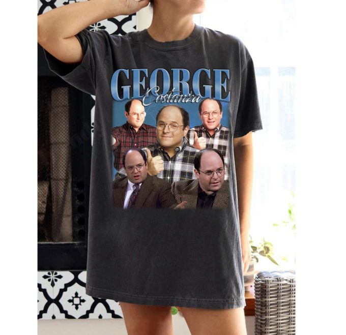 George Costanza T-Shirt George Costanza Shirt George Tees George Sweater Shirt Unisex T-Shirt Gifts Men 2