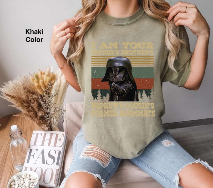 I Am Your Father'S Brother'S Nephew'S Cousin'S Former Roommate Vintage Comfort Colors T Shirt, Spaceballs Movie Shirt, Unisex Shirt 2024 4