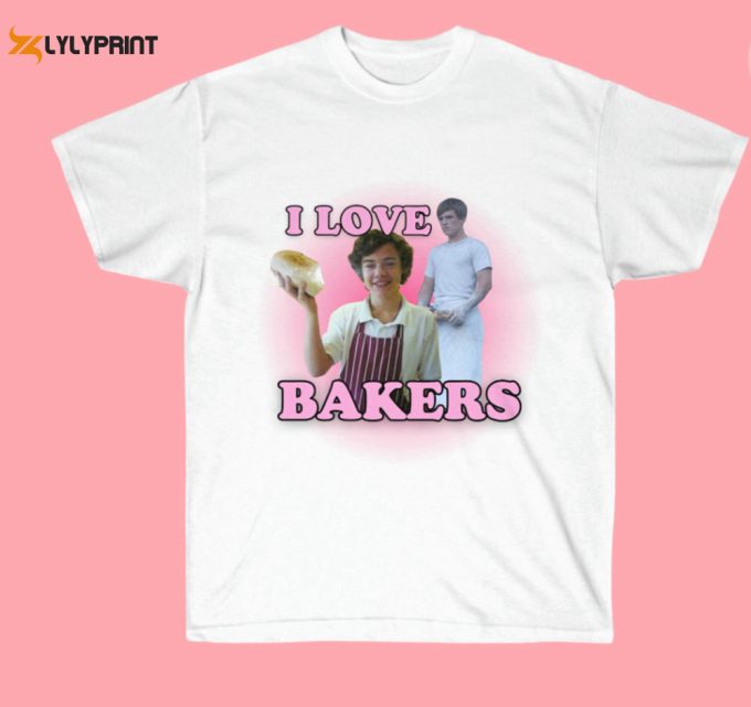 I Love Bakers Shirt Sweatshirt, Harry Styles Shirt Sweatshirt Hoodie, For Men Women 1