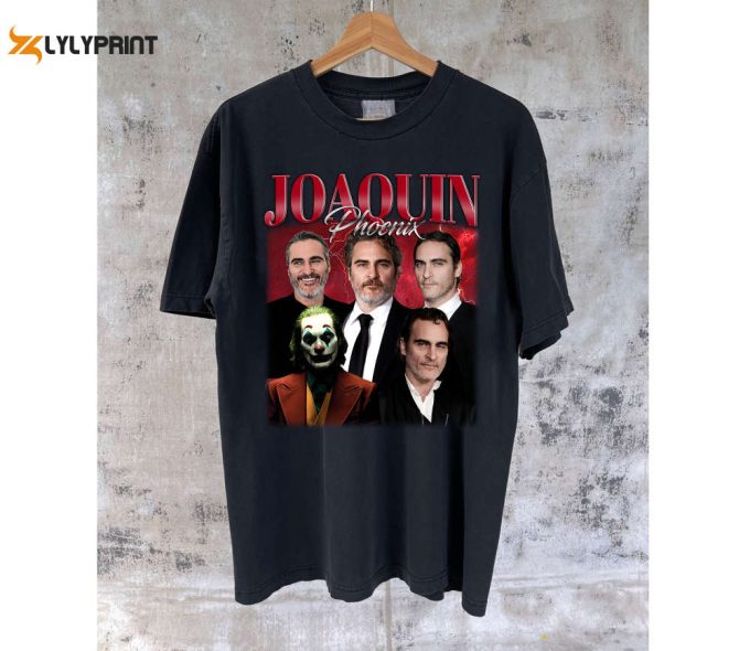 Joaquin Phoenix T-Shirt Joaquin Phoenix Shirt Joaquin Phoenix Tees Joaquin Phoenix Sweater Trendy T-Shirt Unisex T-Shirt 1