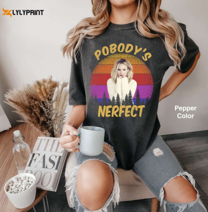 Kristen Bell Pobody S Nerfect Sunset Retro Vintage T-Shirt - Funny Gift Tee For Friends 1