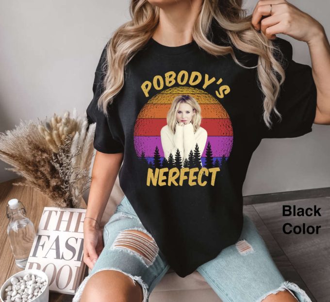 Kristen Bell Pobody S Nerfect Sunset Retro Vintage T-Shirt - Funny Gift Tee For Friends 2