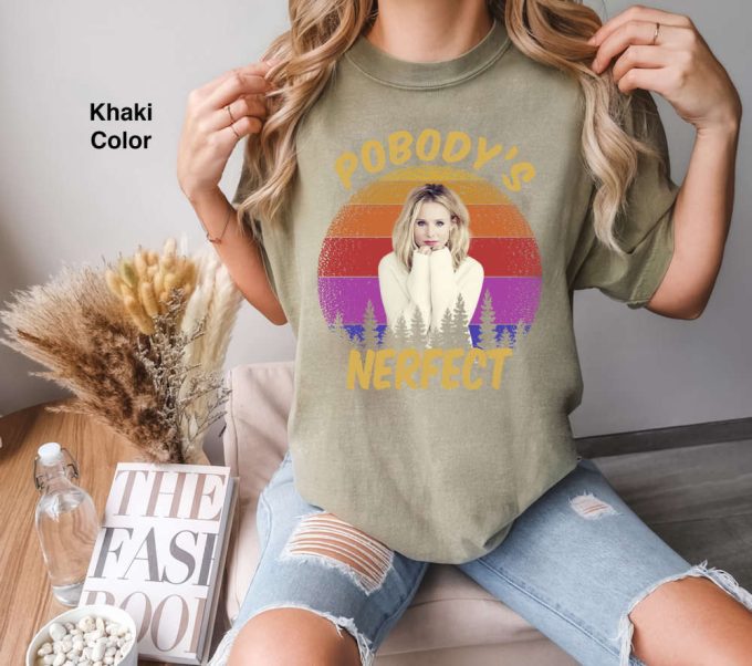 Kristen Bell Pobody S Nerfect Sunset Retro Vintage T-Shirt - Funny Gift Tee For Friends 5