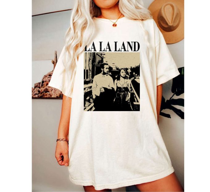 La La Land T-Shirt La La Land Movie La La Land Shirt La La Land Hoodie La La Land Tees La La Land Sweater Trendy Shirt Tee Cute 4