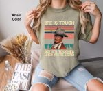Vintage Life Is Tough But Tougher If You re Stupid Shirt – John Wayne Retro Tee