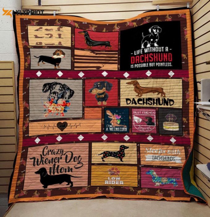 Life Without A Dachshund 3D Customized Quilt 1