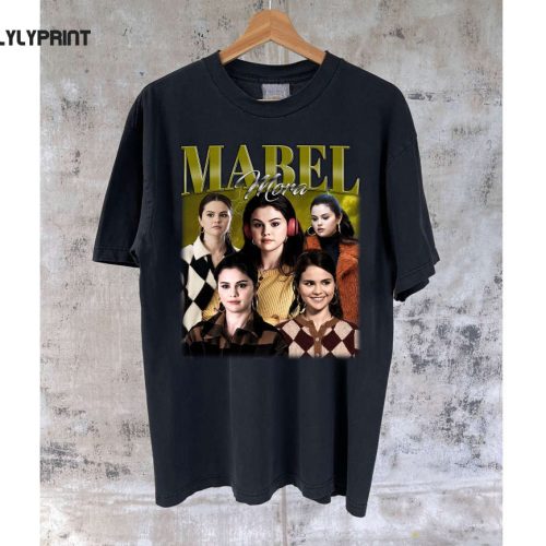 Mabel Mora T-Shirt Mabel Mora Shirt Mabel Mora Tees Mabel Mora Sweater Vintage Movie Vintage  Unisex T-Shirt