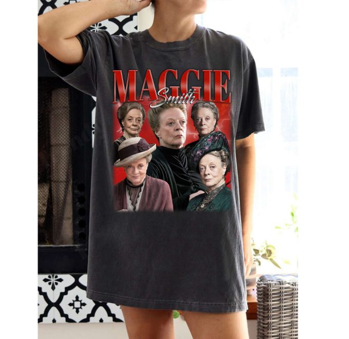 Maggie Smith T-Shirt Maggie Smith Shirt Maggie Smith Tees Maggie Smith Sweater Vintage Unisex T-Shirt 2