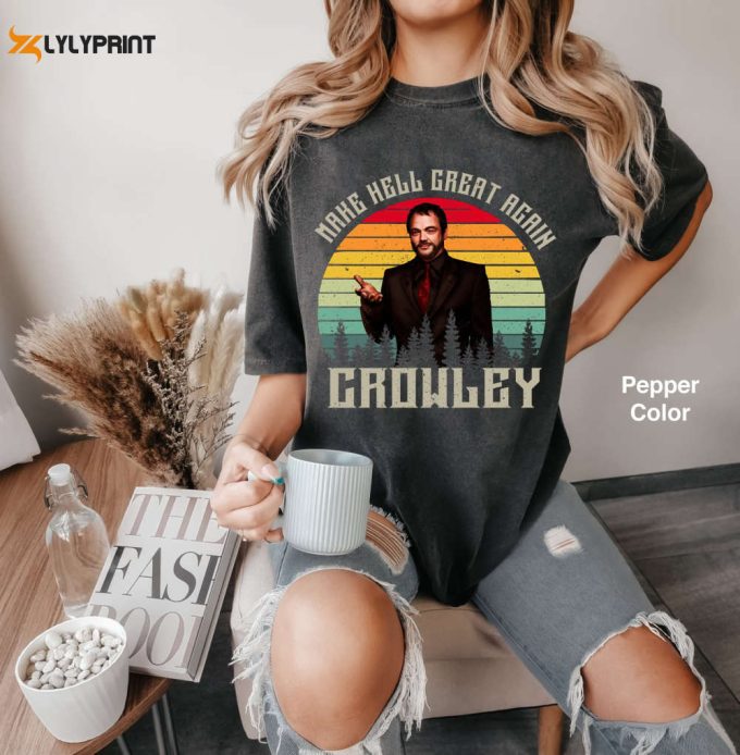 Hell Great Again Funny Crowley Retro Vintage Tee Supernatural Shirt 2024 1