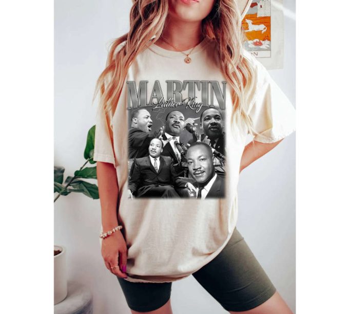 Martin Luther King T-Shirt Martin Luther King Shirt Martin Luther Tees Martin Luther Sweater Vintage Shirt Movie Unisex T-Shirt 3