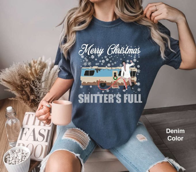 Get Festive With Merry Christmas Sh*Tter S Full Comfort Colors Shirt &Amp; Cousin Eddie Xmas Vacation Movie Shirt 2