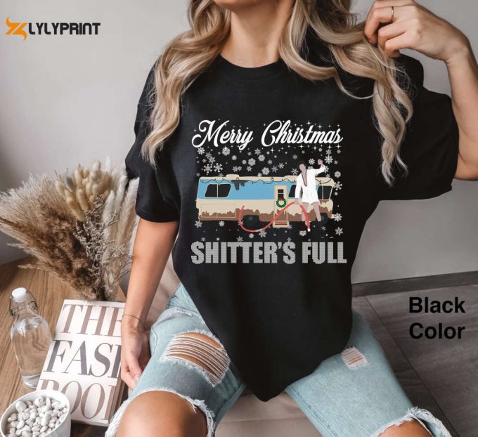 Get Festive With Merry Christmas Sh*Tter S Full Comfort Colors Shirt &Amp;Amp; Cousin Eddie Xmas Vacation Movie Shirt 1