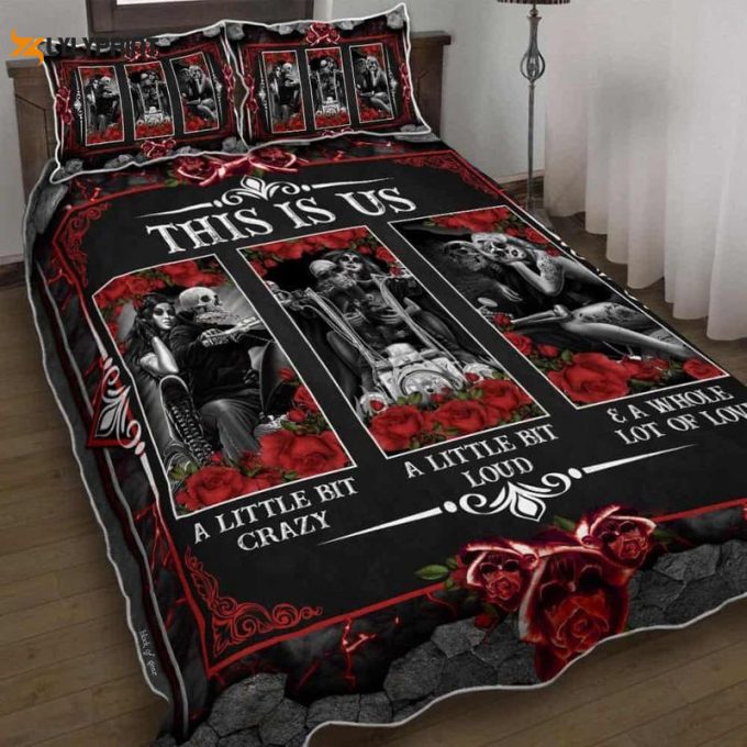 Motorcycle Skull Couple This Is Us A Little Bit Crazy A Little Bit Loud A Whole Lot Of Love Quilt Bedding Set 1
