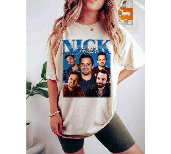 Nick Miller T-Shirt Nick Miller Shirt Nick Miller Tees Nick Miller Sweater Actor T-Shirt Famous T-Shirt Super Star Shirt 3