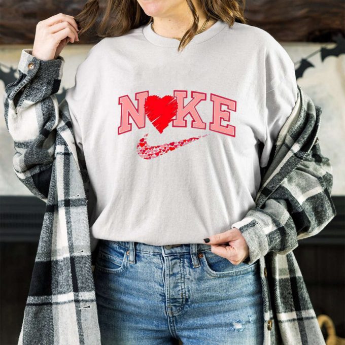 Nke Heart Valentines Shirt, Valentines Day Shirt, Gift For Girlfriend, Gift For Her, Gift For Mom, Couple Tee 4