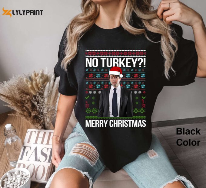 No Turkey Merry Christmas Shirt: Funny Mark Corrigan Xmas Gift 1