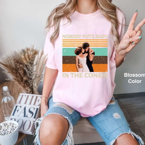 Nobody Puts Baby In The Corner Vintage Comfort Colors T-Shirt, Jennifer Grey and Patrick Swayze Shirt, Retro Vintage Shirt, 90S Movie Shirt