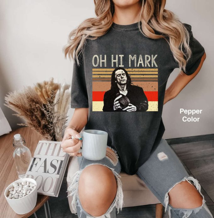 Oh Hi Mark Vintage Comfort Colors T Shirt - Funny Retro Unisex Tee Perfect Gift For Fans 5