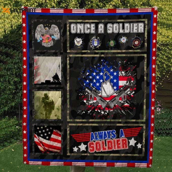 Once A Soldier Always A Soldier 3D Customized Quilt 1