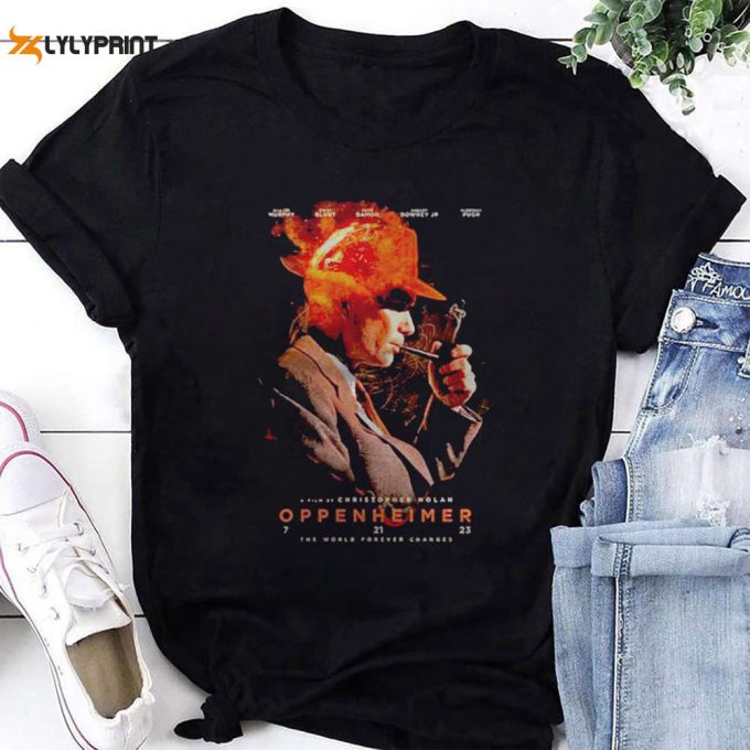 Oppenheimer By Christopher Nolan The World Forever Changes T-Shirt, For Men Women 1