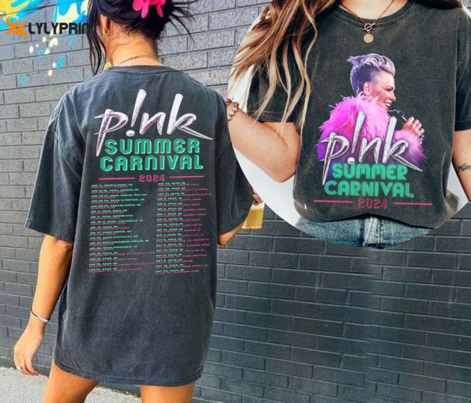 P!Nk Shirt, Pink Singer Summer Carnival 2024 Tour Shirt,Pink Fan Lovers Shirt, For Men Women 1