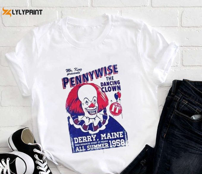 Pennywise The Dancing Clown Stephen Kings It T-Shirt, Pennywise Shirt For Men Women 1