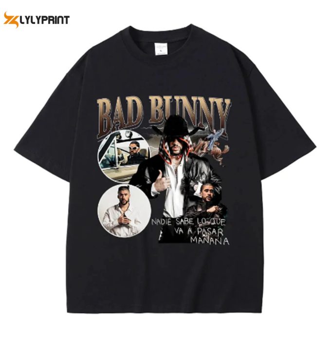 Rapper Bad Bunny Nadie Sabe Lo Que Va A Pasar Mãnana Graphic T-Shirt ,Bad Bunny Vintage 90S Grapic Tee Unisex, Bad Bunny Gift For Fans 1