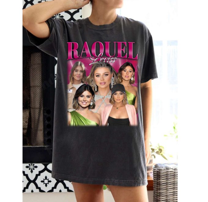 Raquel Leviss T-Shirt Raquel Leviss Shirt Raquel Leviss Tees Raquel Leviss Sweater Shirt Unisex T-Shirt 2